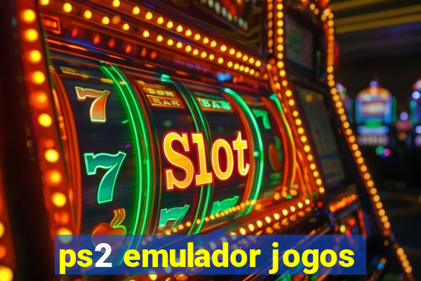 ps2 emulador jogos